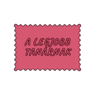 A LEGJOBB TANÁRNAK