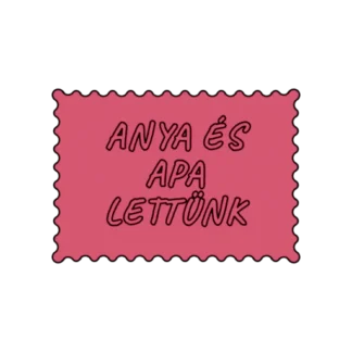 ANYA ÉS APA LETTÜNK
