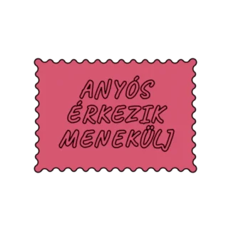 ANYÓS ÉRKEZIK MENEKÜLJ
