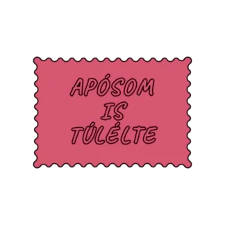 APÓSOM IS TÚLÉLTE