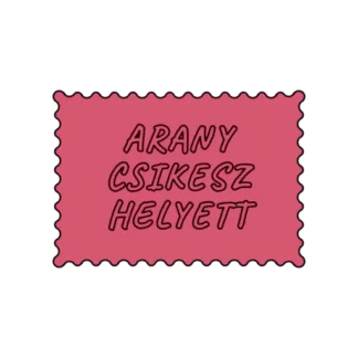 ARANY CSIKESZ HELYETT