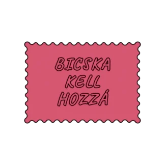 BICSKA KELL HOZZÁ