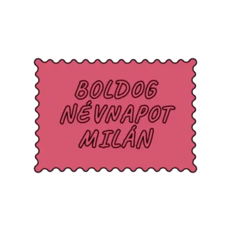 BOLDOG NÉVNAPOT MILÁN