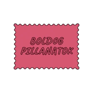 BOLDOG PILLANATOK
