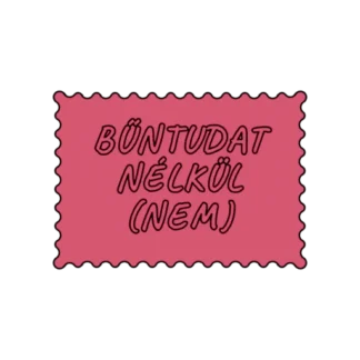 BŰNTUDAT NÉLKÜL NEM