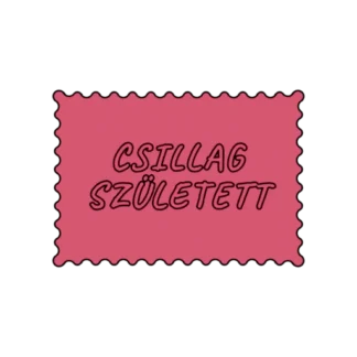 CSILLAG SZÜLETETT
