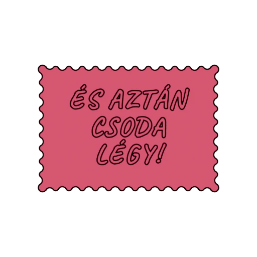 ÉS AZTÁN CSODA LÉGY