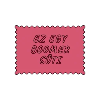 EZ EGY BOOMER SÜTI
