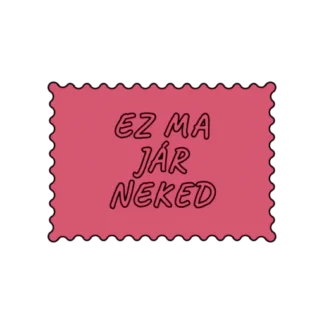 EZ MA JÁR NEKED