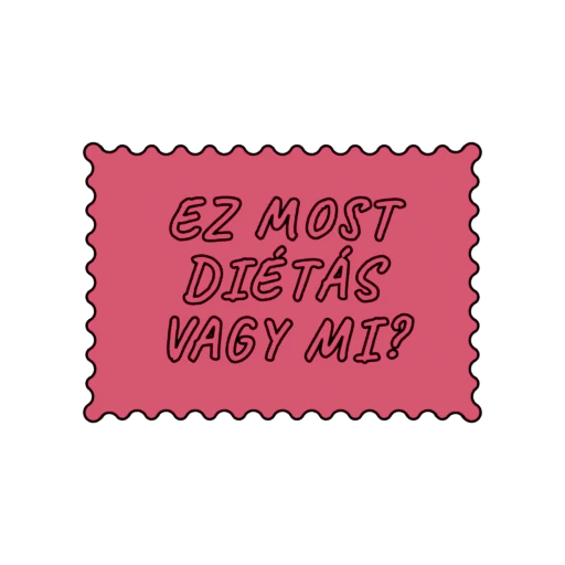 EZ MOST DIÉTÁS VAGY MI