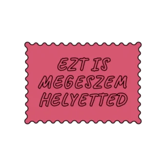 EZT IS MEGESZEM HELYETTED