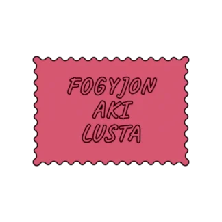 FOGYJON AKI LUSTA