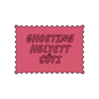 GHOSTING HELYETT SÜTI