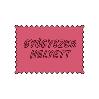 GYÓGYSZER HELYETT