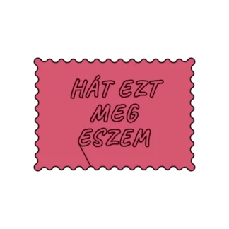 HÁT EZT MEG ESZEM