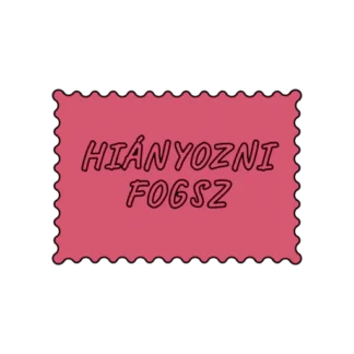 HIÁNYOZNI FOGSZ