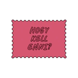 HOGY KELL ENNI