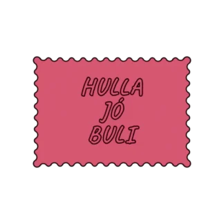 HULLA JÓ BULI