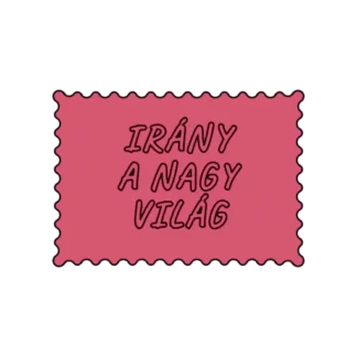 IRÁNY A NAGY VILÁG