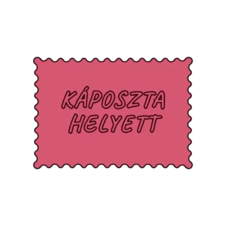 KÁPOSZTA HELYETT