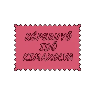 KÉPERNYŐ IDŐ KIMAXOLVA