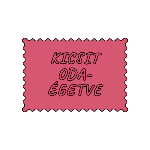 KICSIT ODA- ÉGETVE