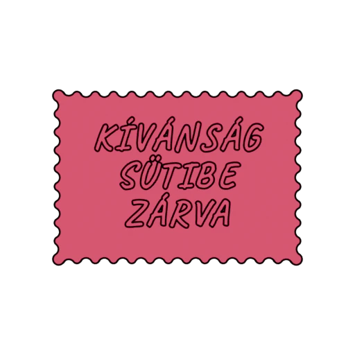 KÍVÁNSÁG SÜTIBE ZÁRVA