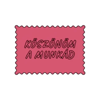 KÖSZÖNÖM A MUNKÁD