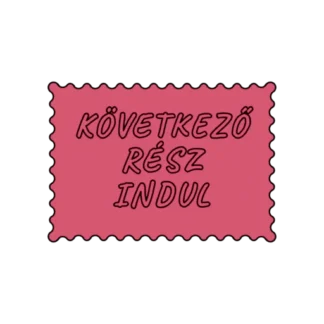 KÖVETKEZŐ RÉSZ INDUL