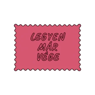 LEGYEN MÁR VÉGE