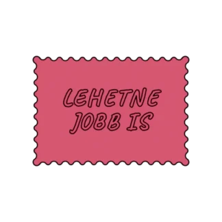 LEHETNE JOBB IS