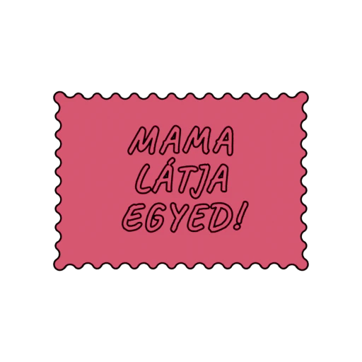 MAMA LÁTJA EGYED