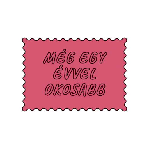 MÉG EGY ÉVVEL OKOSABB