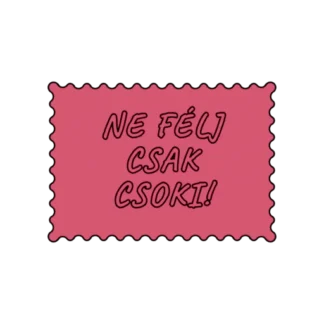 NE FÉLJ CSAK CSOKI