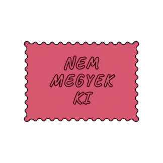 NEM MEGYEK KI