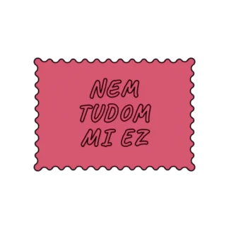 NEM TUDOM MI EZ