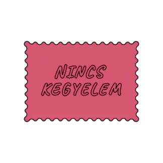 NINCS KEGYELEM
