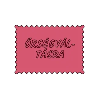ŐRSÉGVÁL- TÁSRA