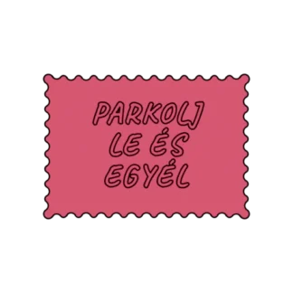 PARKOLJ LE ÉS EGYÉL