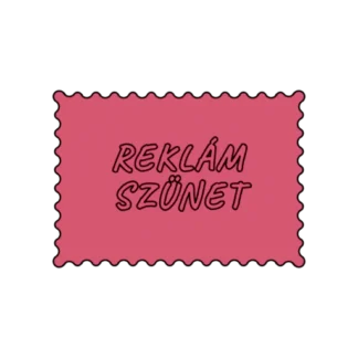 REKLÁM SZÜNET
