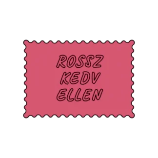 ROSSZ KEDV ELLEN