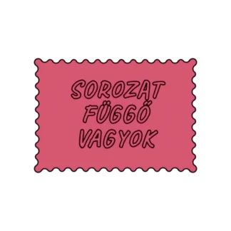 SOROZAT FÜGGŐ VAGYOK