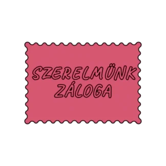 SZERELMÜNK ZÁLOGA