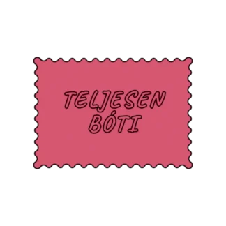 TELJESEN BÓTI