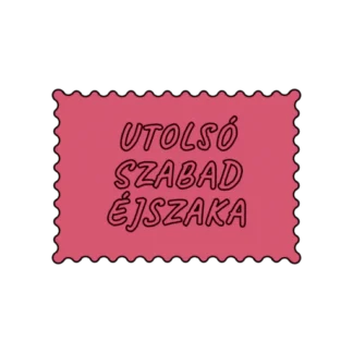 UTOLSÓ SZABAD ÉJSZAKA