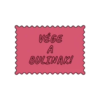 VÉGE A BULINAK
