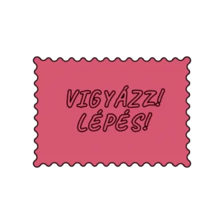VIGYÁZZ LÉPÉS